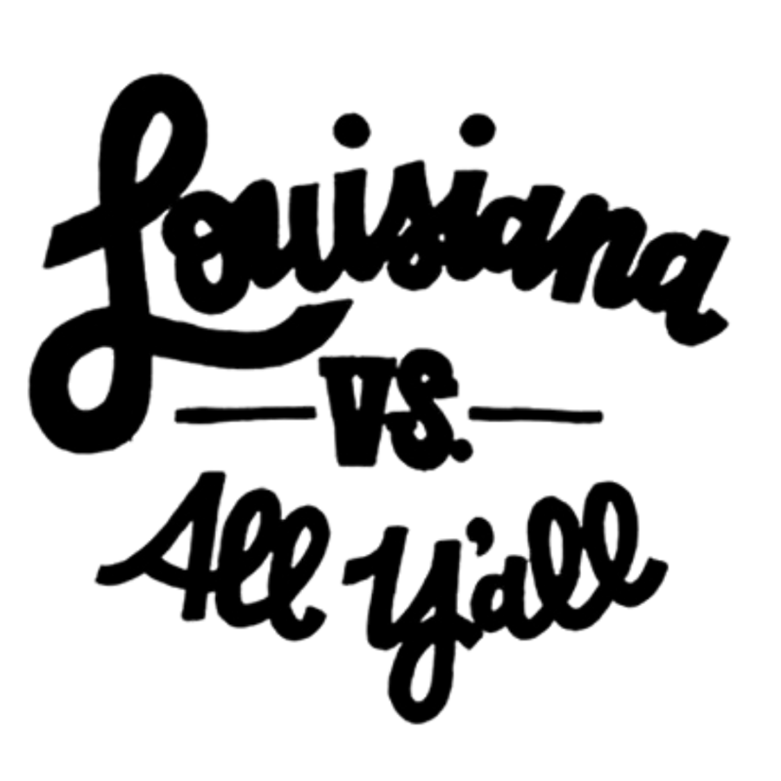 LOUISIANA VS ALL Y ALL Forum LOUISIANA VS ALL Y ALL louisiana-vs-all-y-all-forum-louisiana-vs-all-y-all