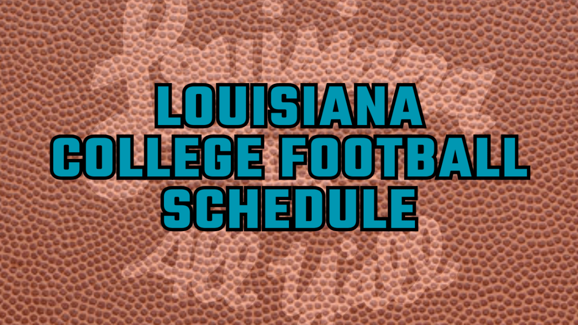 Louisiana College Football Schedule