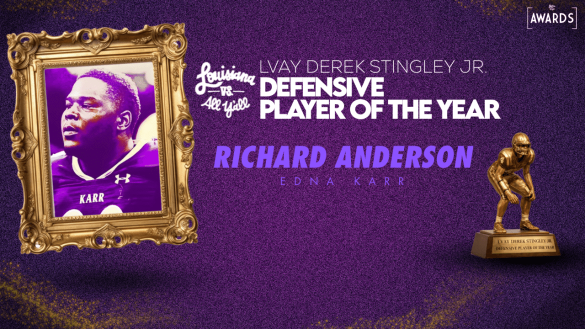 Edna Karr defensive tackle Richard Anderson earns Louisiana vs. All Y'all's inaugural Derek Stingley Jr. Defensive Player of the Year award.